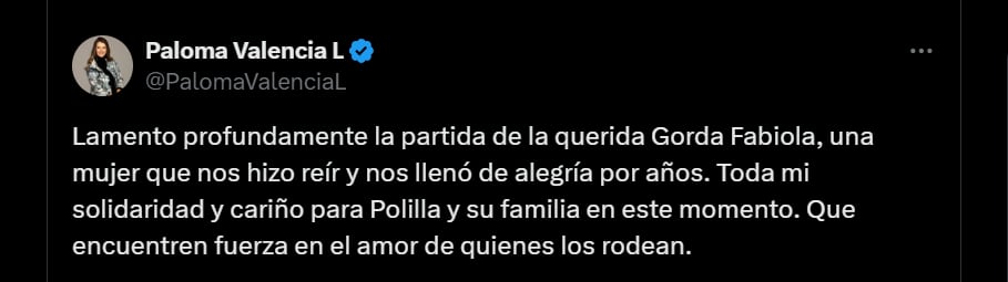 La senadora lamentó el fallecimiento de la humorista Fabiola Posada - crédito @PalomaValenciaL/X