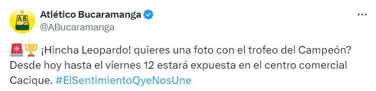 La copa estará en el centro comercial Cacique de Bucaramanga los días 12 y 13 de julio animando a seguidores a participar - crédito captura de pantalla X