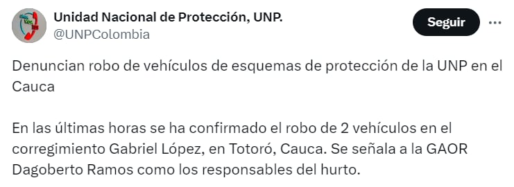 Desde la UNP denunciaron el robo de dos camionetas en el Cauca - crédito @UNPColombia/X