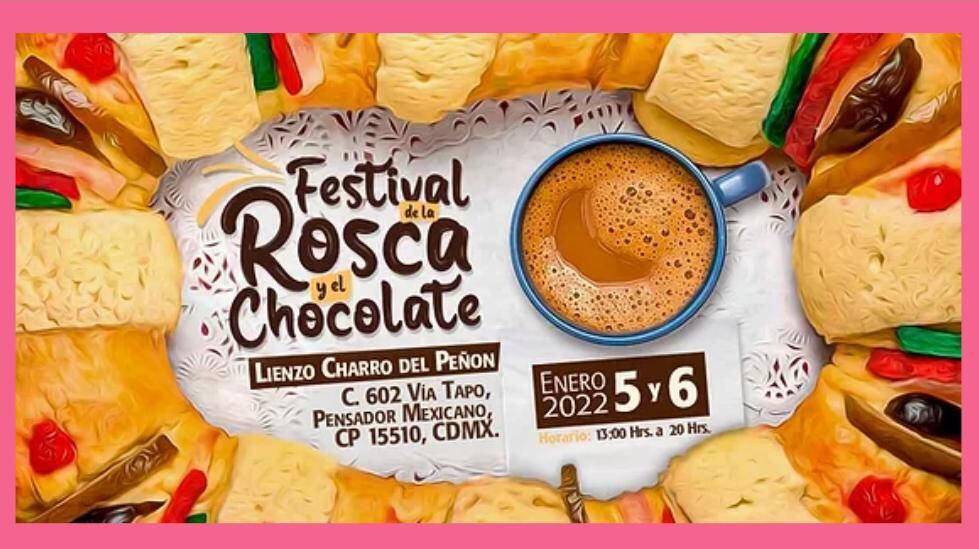 El Festival de la Rosca y el Chocolate se llevará a cabo el 5 y 6 de enero en la alcaldía Venustiano Carranza (Foto: Captura de pantalla/ Adelitas Empresarias)