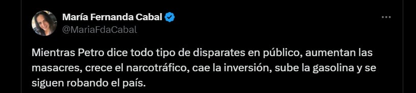 La senadora calificó las palabras del primer mandatario como "disparates" - crédito @MariaFdaCabal/X