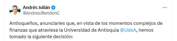 El gobernador de Antioquia anunció una inyección de 11.000 millones para la universidad - crédito @AndresJRendonC/X