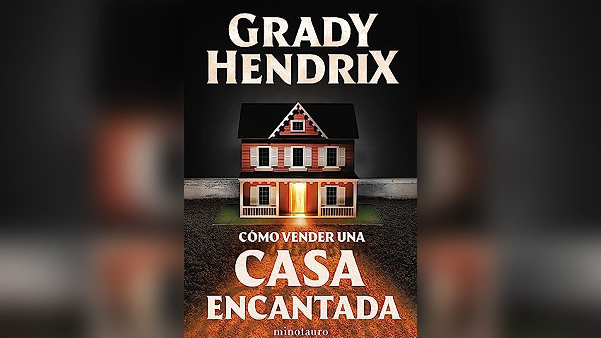 Cómo vender una casa encantada - Grady Hendrix