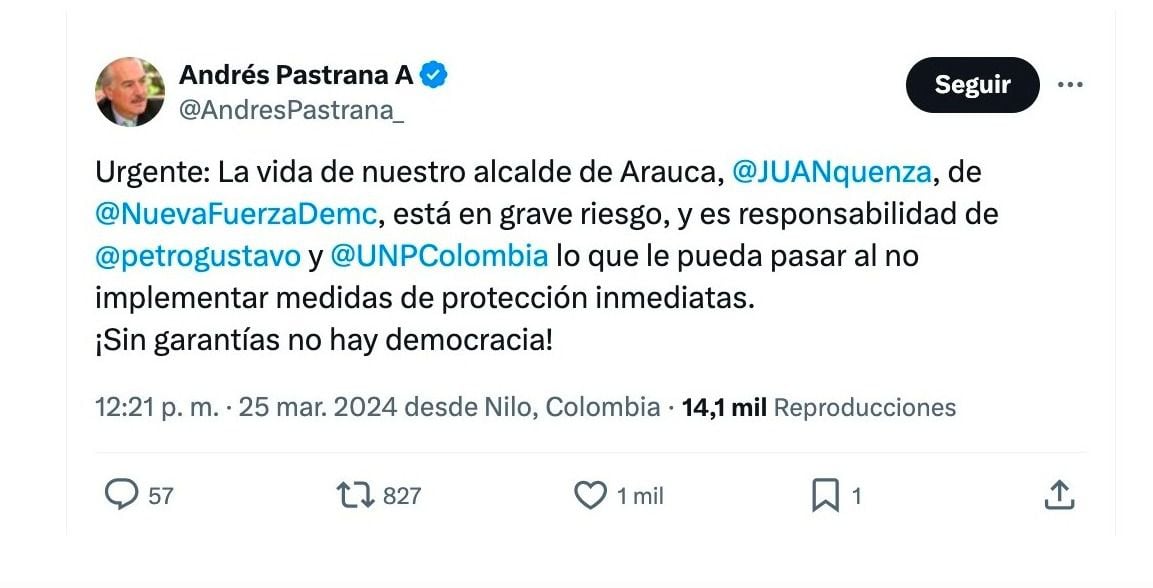 Andrés Pastrana y su llamado a proteger la vida del alcalde de Arauca