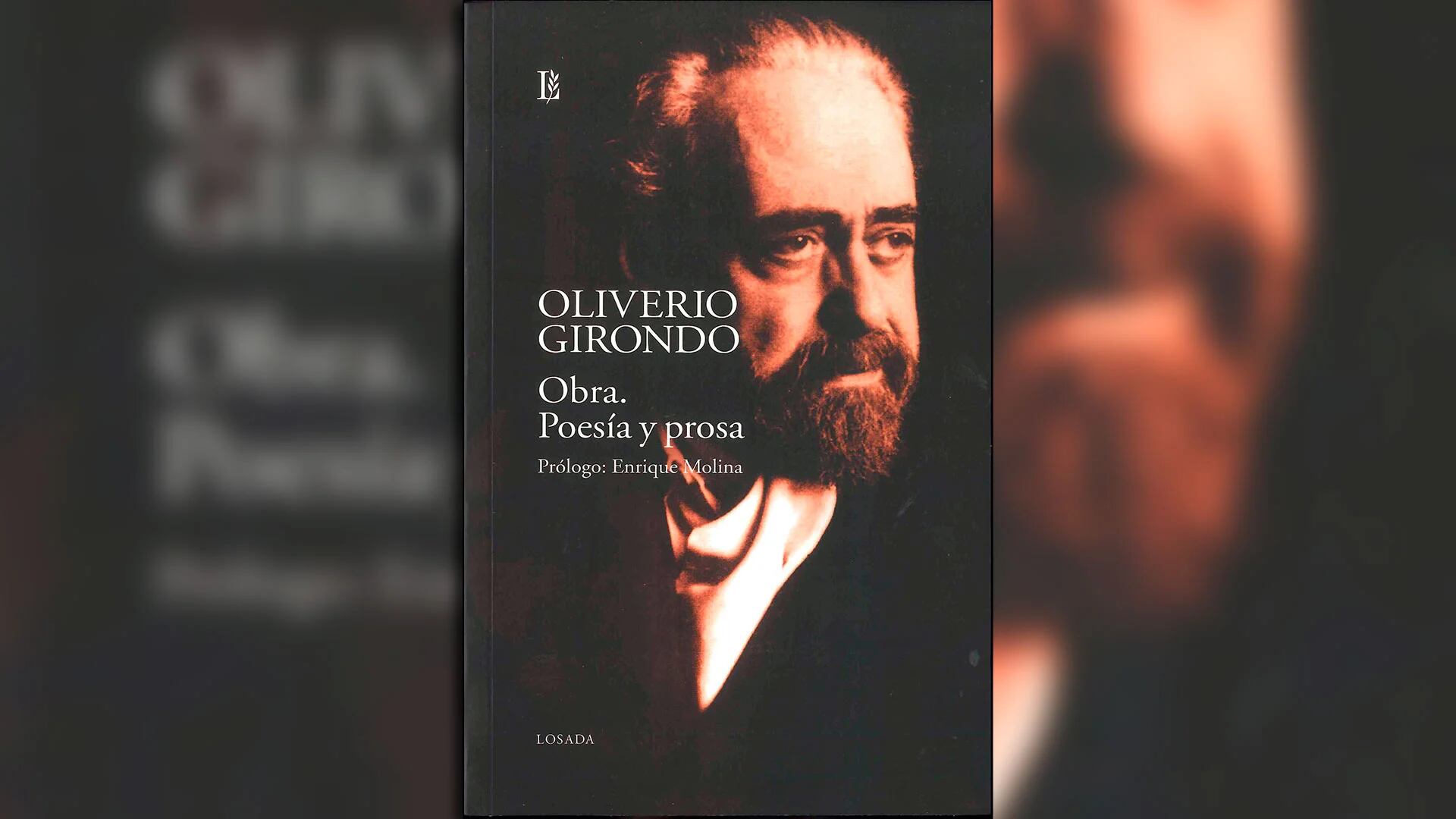 "Obra completa", de Oliverio Girondo, editada por Losada. 