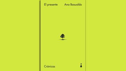 "El presente", de Ana Basualdo (Sigilo)