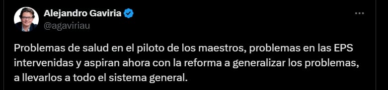 Alejandro Gaviria sobre los problemas en el modelo de salud en los profesores - crédito @agaviriau/X