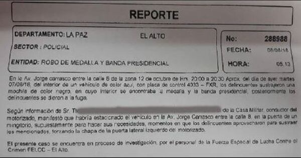 El reporte policial que detalla cómo fue el robo d ela banda presidencial y d ela medalla oficial de Bolivia (Gentileza: El Deber)