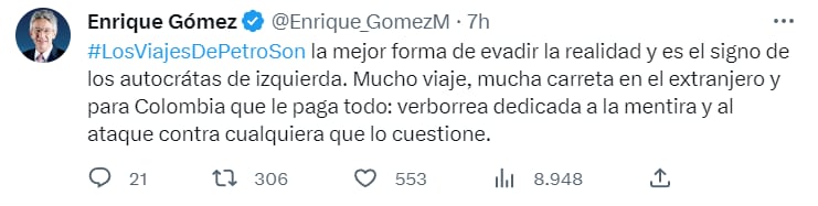 Enrique Gómez Martínez, el abogado y político colombiano, representante legal del Movimiento de Salvación Nacional y excandidato a las elecciones presidenciales de Colombia de 2022, tuiteó que sobre su descontento con los viajes de Petro en Europa. Twitter/@Enrique_GomezM