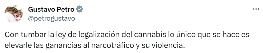 El presidente le dedicó varias publicaciones al hundimiento del proyecto de ley que buscaba regular el uso adulto y comercialización del cannabis en Colombia - crédito @petrogustavo/X