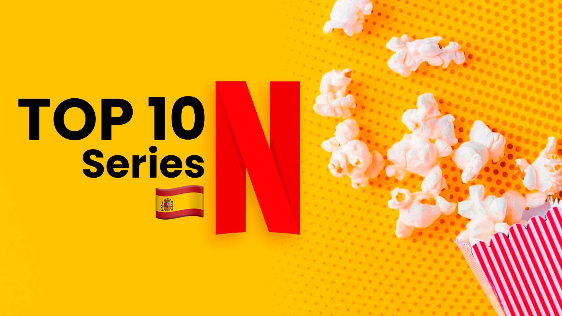 Estas son las series mas populares para ver en Netflix España hoy