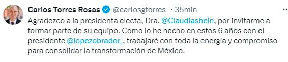 El funcionario federal agradeció a Claudia Sheinbaum su invitación para formar parte de su gobierno. (X/@carlosgtorres_)