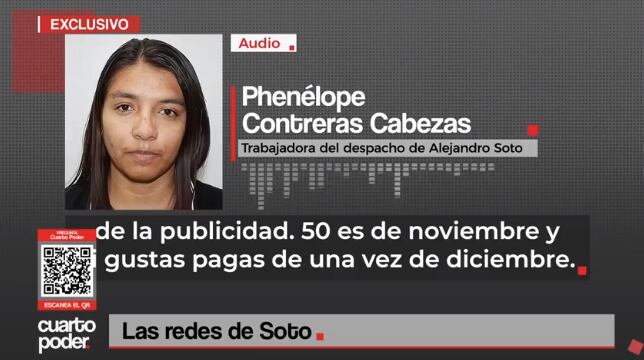 Penélope Contreras fue contratada como técnica en el despacho de Soto, y una de sus funciones sería recolectar la cuota mensual de sus compañeros de trabajo. (Captura Cuarto poder)