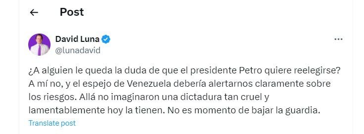 David Luna arremetió en contra del presidente Gustavo Petro y dijo que buscaría reelegirse - crédito @lunadavid