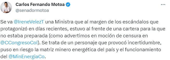 Carlos Fernando Motoa expresó su inconformismo con la gestión que hizo Irene Vélez en el Ministerio de Minas y Energía. Twitter/@senadormotoa