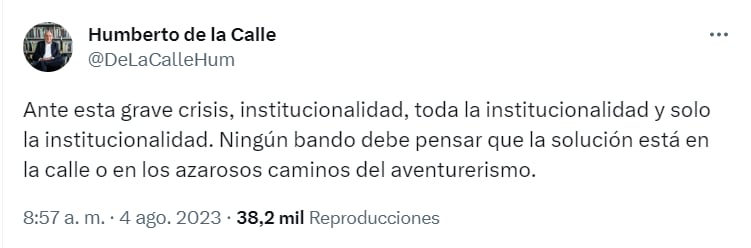 Humberto de la Calle enfatizó que ningún bando debe considerar que la solución se encuentra en la calle o en acciones aventureras, sino en el marco de la legalidad. Twitter/@DeLaCalleHum