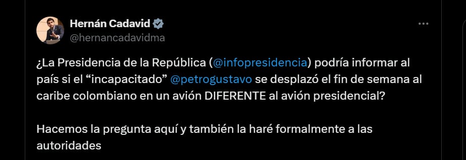 El senador Cadavid cuestionó a Presidencia por el paradero de Gustavo Petro - crédito @hernancadavidma/X