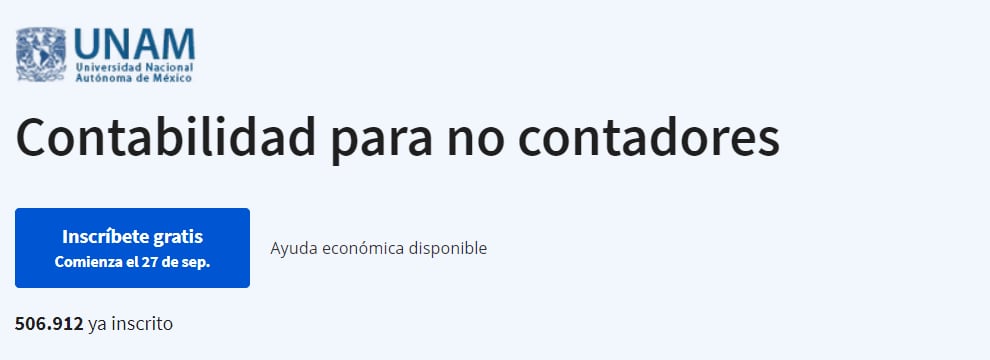 la Universidad Nacional Autónoma de México (UNAM) lanzó un curso básico de contabilidad de acceso gratuito, diseñado para brindar a los participantes la oportunidad de adquirir habilidades esenciales en esta área.