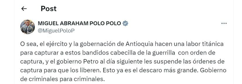 Miguel Polo Polo cuestionó al Gobierno de Gustavo Petro por suspensión de ordenes de captura a tres miembros de disidencias de las Farc - crédito @MiguelPoloP