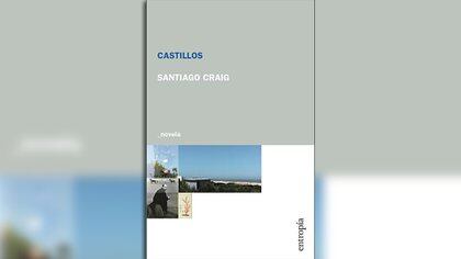 "Castillos", de Santiago Craig (Entropía)