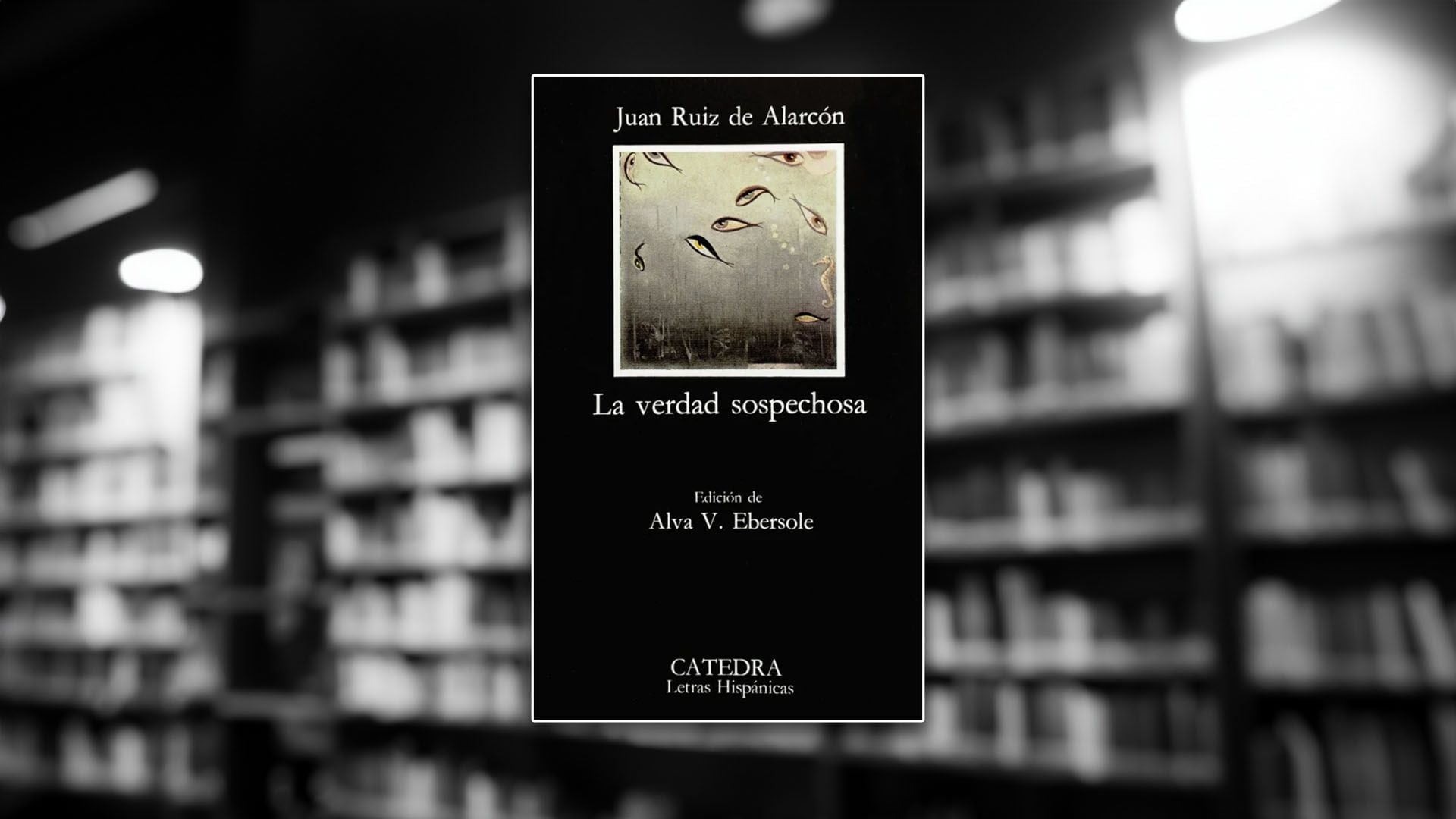 Portada del libro “La verdad sospechosa” de Juan Ruiz de Alarcón