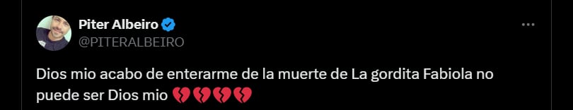 Reacción del comediante Piter Albeiro por muerte de la 'Gorda Fabiola' - crédito @PITERALBEIRO/X