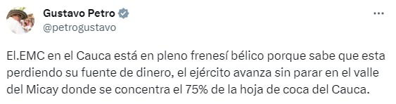 El presidente Petro indicó que el Estado Mayor Central de las disidencias de las Farc está perdiendo su fuente de dinero ante las operaciones de la fuerza público contra los cultivos ilícitos en el Cauca- crédito @petrogustavo/ X