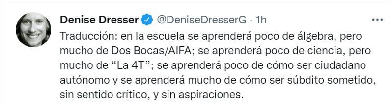 Dresser indicó que los estudiantes no aprenderán álgebra, ciencias ni cómo ser un ciudadano autónomo (Foto: Twitter/@DeniseDresserG)