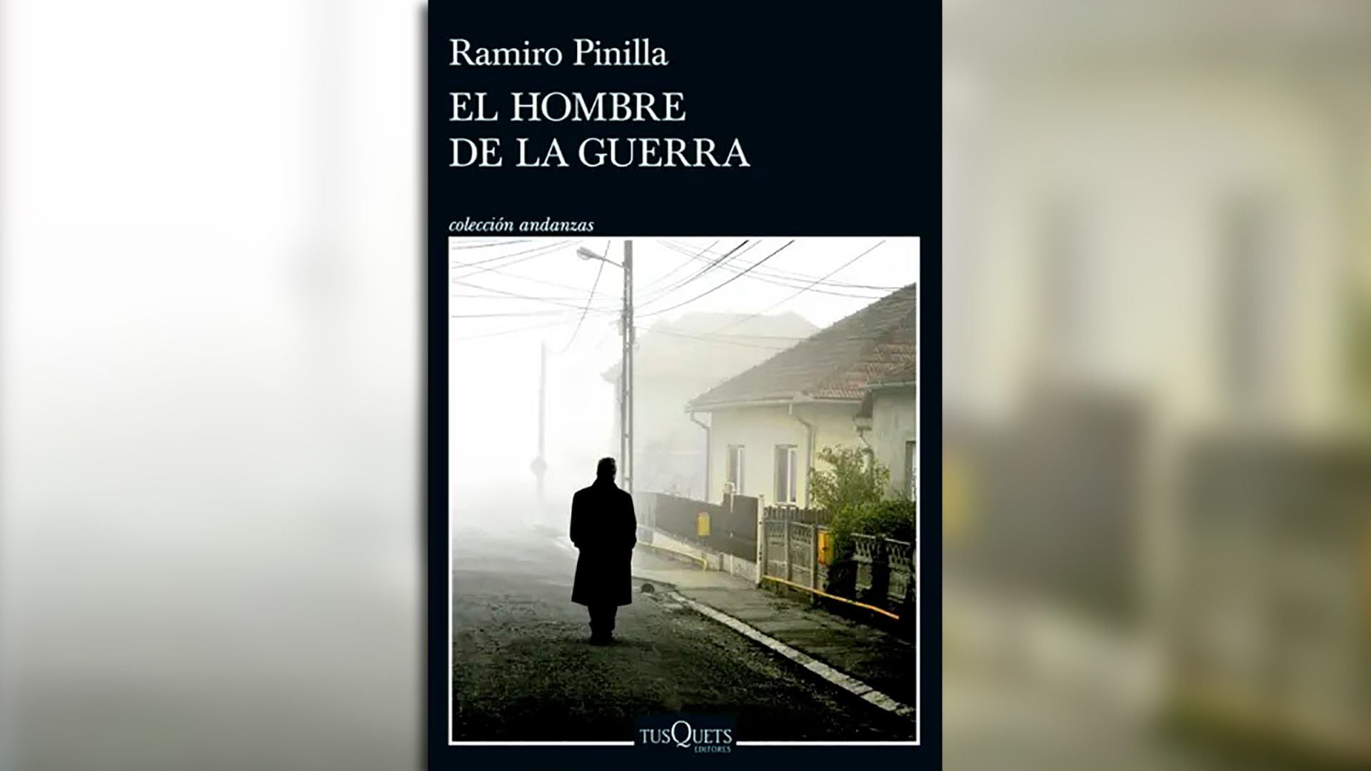 El hombre de la guerra, de Ramiro Pinilla