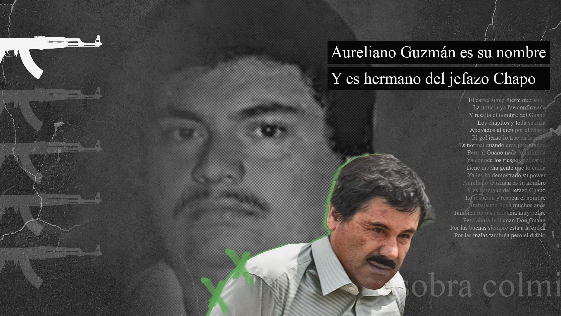 “al Guano Nada Lo Intimida” Así Suena El Narcocorrido Dedicado Al Hermano De “el Chapo” Guzmán 7492