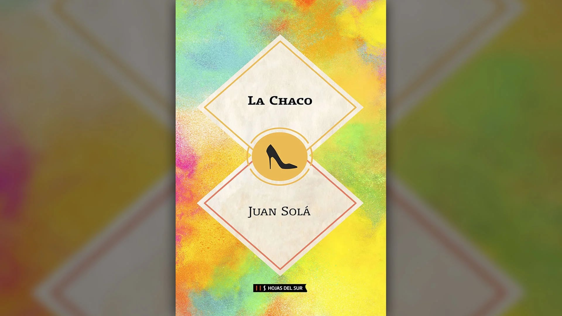 “La Chaco”, una novela para romper los prejuicios