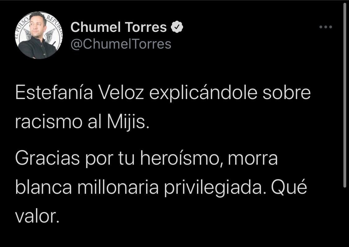 Blanca, millonaria y privilegiada”: Chumel Torres se lanzó contra Estefanía  Veloz por hablar de racismo - Infobae