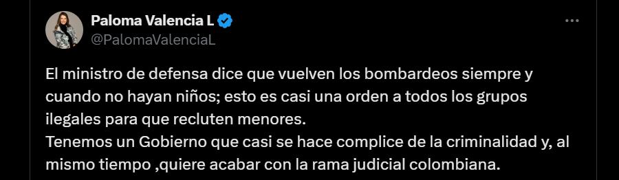 La senadora se pronunció luego del anuncio del ministro de Defensa de que los bombardeos se pueden realizar si no hay presencia de menores confirmada - crédito @PalomaValenciaL/X