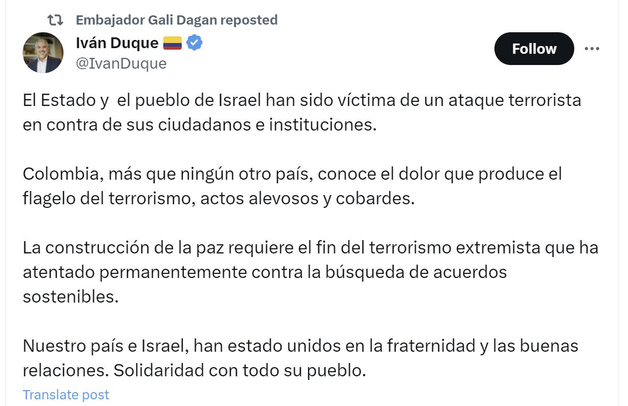 El expresidente Iván Duque se solidarizó con las víctimas del ataque terrorista a Israel - crédito embajador Gali Dagan/X