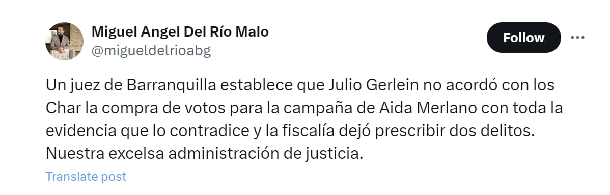 El abogado Miguel Ángel del Río Malo cuestionó absolución de Julio Gerlein - crédito @migueldelrioabg/X