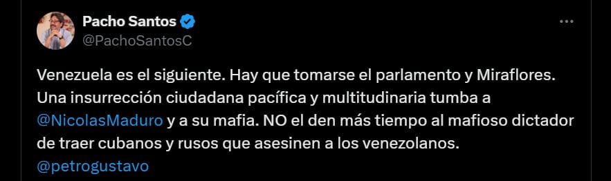 El exvicepresidente Francisco Santos aseguró que Nicolás Maduro saldrá del poder gracias a una "insurrección ciudadana pacífica" - crédito @PachoSantosC/X