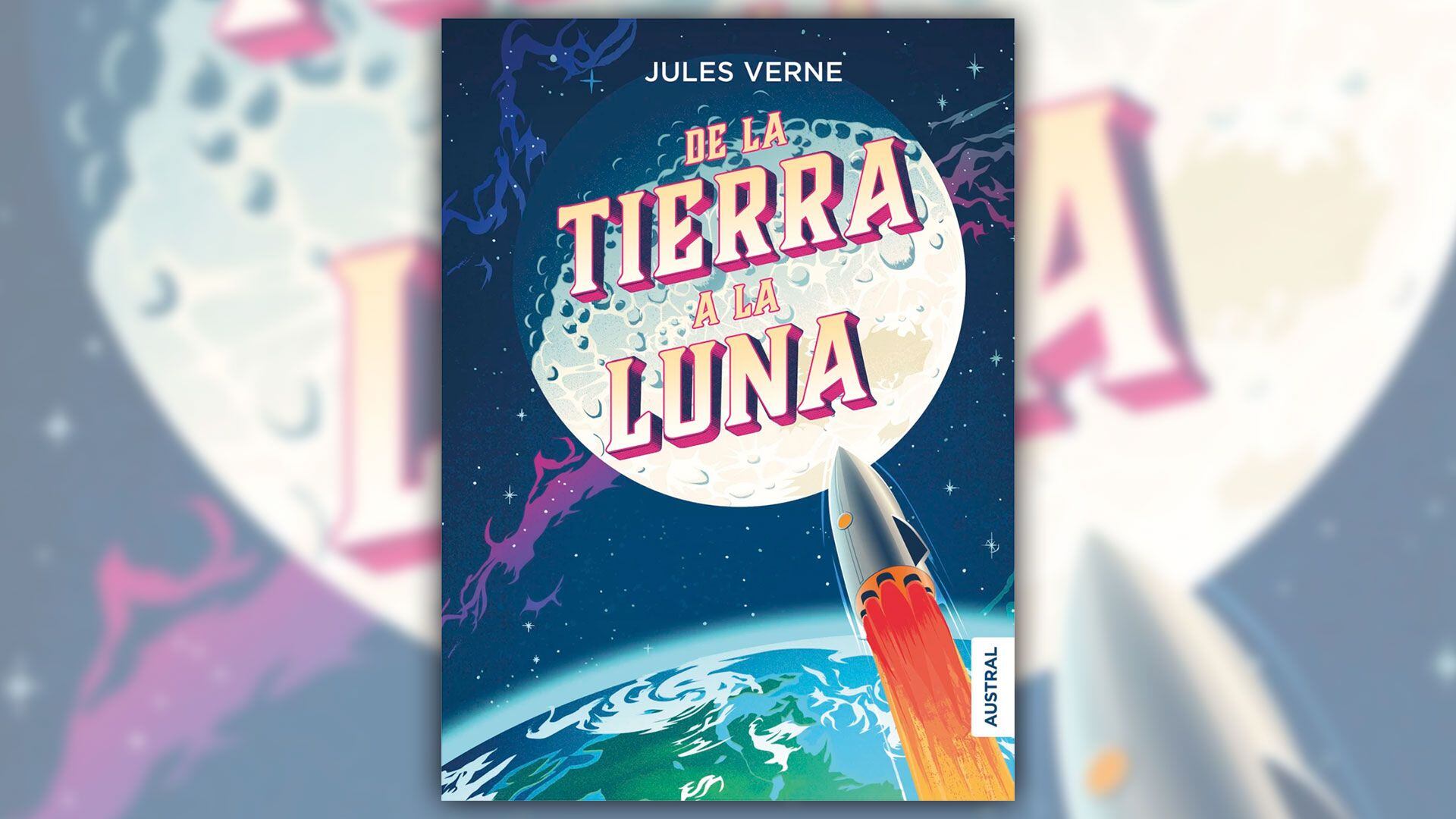 “De la Tierra a la Luna” de Julio Verne 