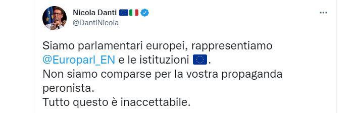 “Somos eurodiputados, representamos a European Parliament e instituciones. No somos extras para su propaganda peronista. Todo esto es inaceptable”, protestó Danti