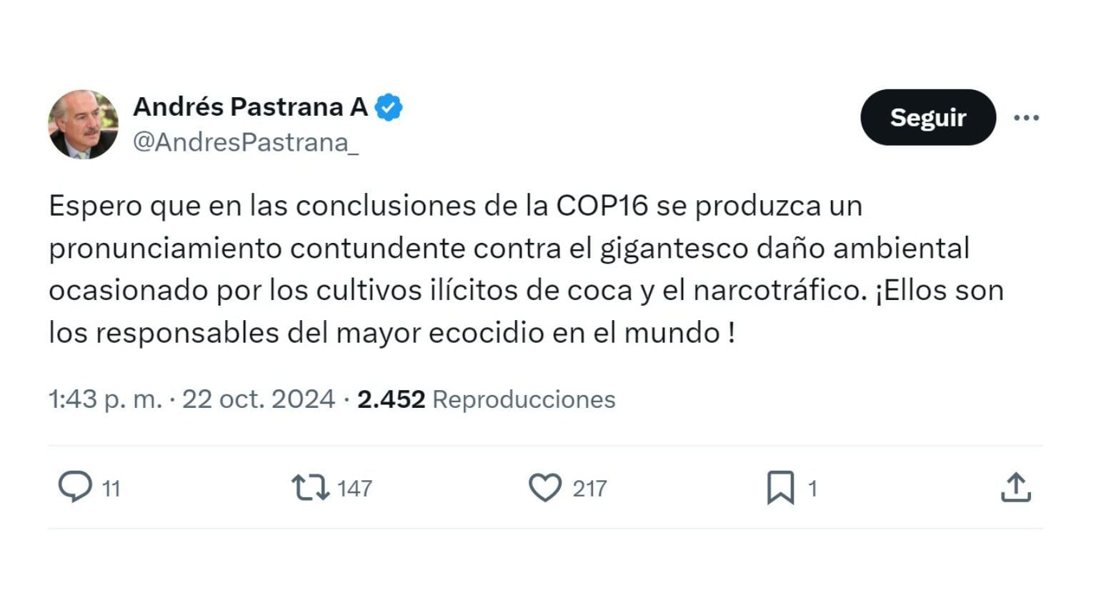 Este fue uno de los mensajes del expresidente Andrés Pastrana, en los que cuestionó la política antidrogas en Colombia, en medio de la COP16 - crédito @AndresPastrana_/X