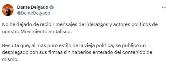 Dante Delgado reaccionó al desplegado que militantes y líderes de Jalisco lanzaron a favor de Enrique Alfaro. (@DanteDelgado)