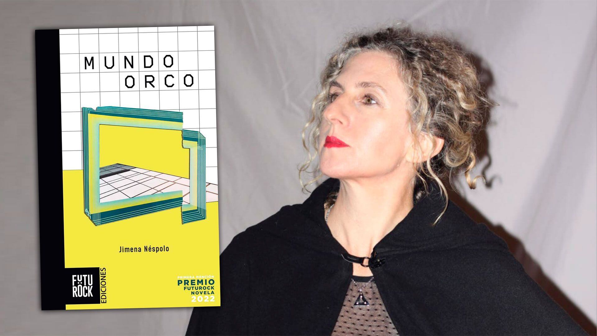 "Mundo Orco", la novela en la que "las palabras no dicen nada. Al contrario: ocultan todo”. (Cortesía Jimena Néspolo)