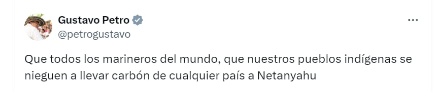 Gustavo Petro pide a marineros del mundo no llevar carbón a Israel - crédito @petrogustavo/X