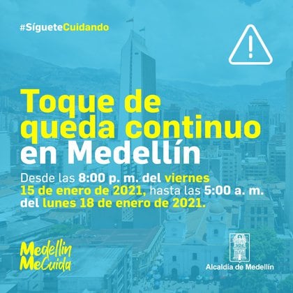 Otra Vez Encerrados Medellin Tendra Toque De Queda Total Hasta El 18 De Enero Infobae