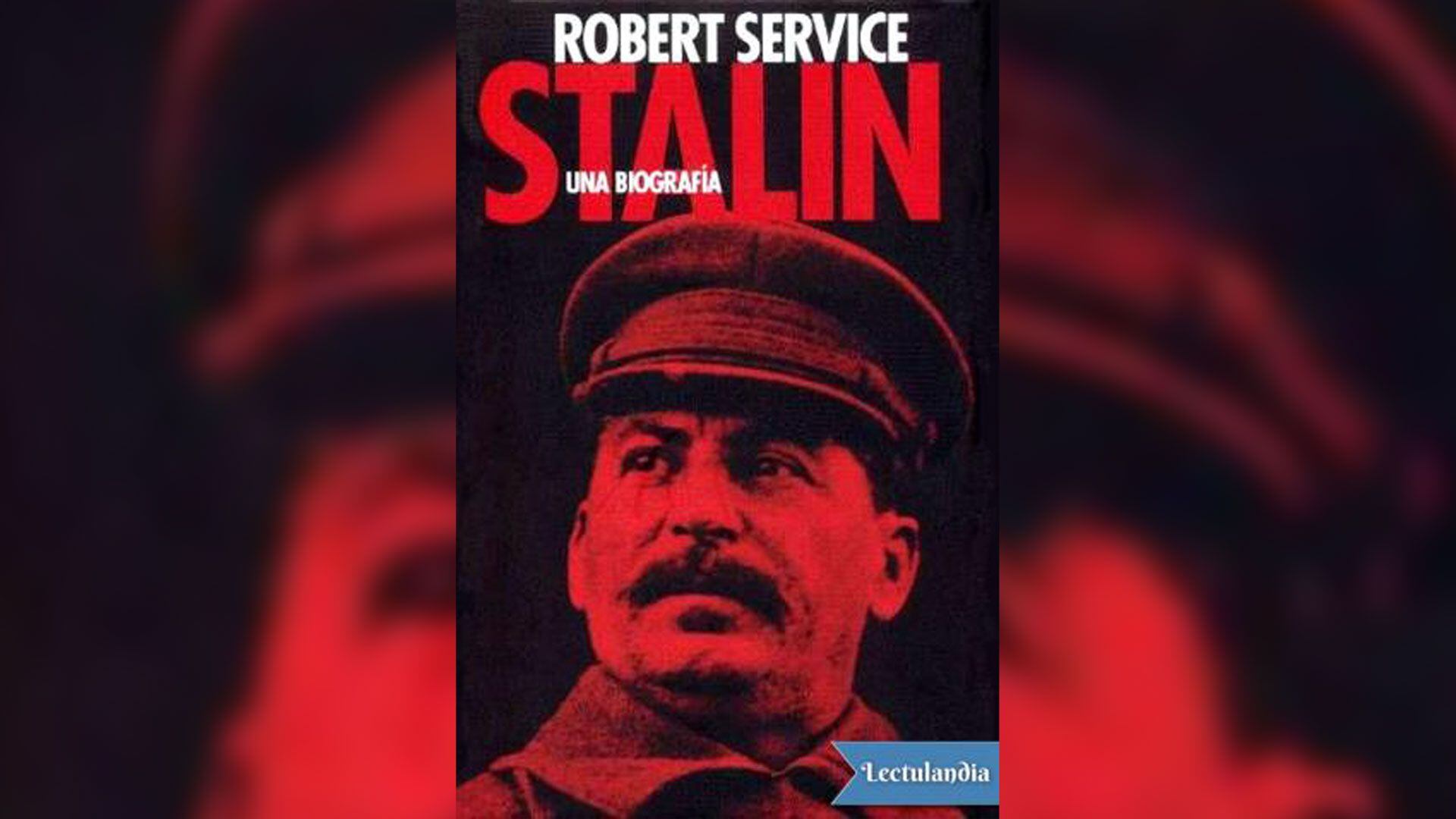 Robert Service. Stalin, una biografía.