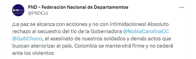 La FND se pronunció sobre el secuestro del tío de la gobernadora del Chocó - crédito @FNDCol/X