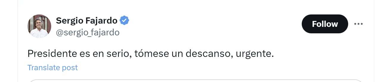 El excandidato presidencial Sergio Fajardo aseguró que el presidente Gustavo Petro necesita un descanso - crédito @sergio_fajardo/X