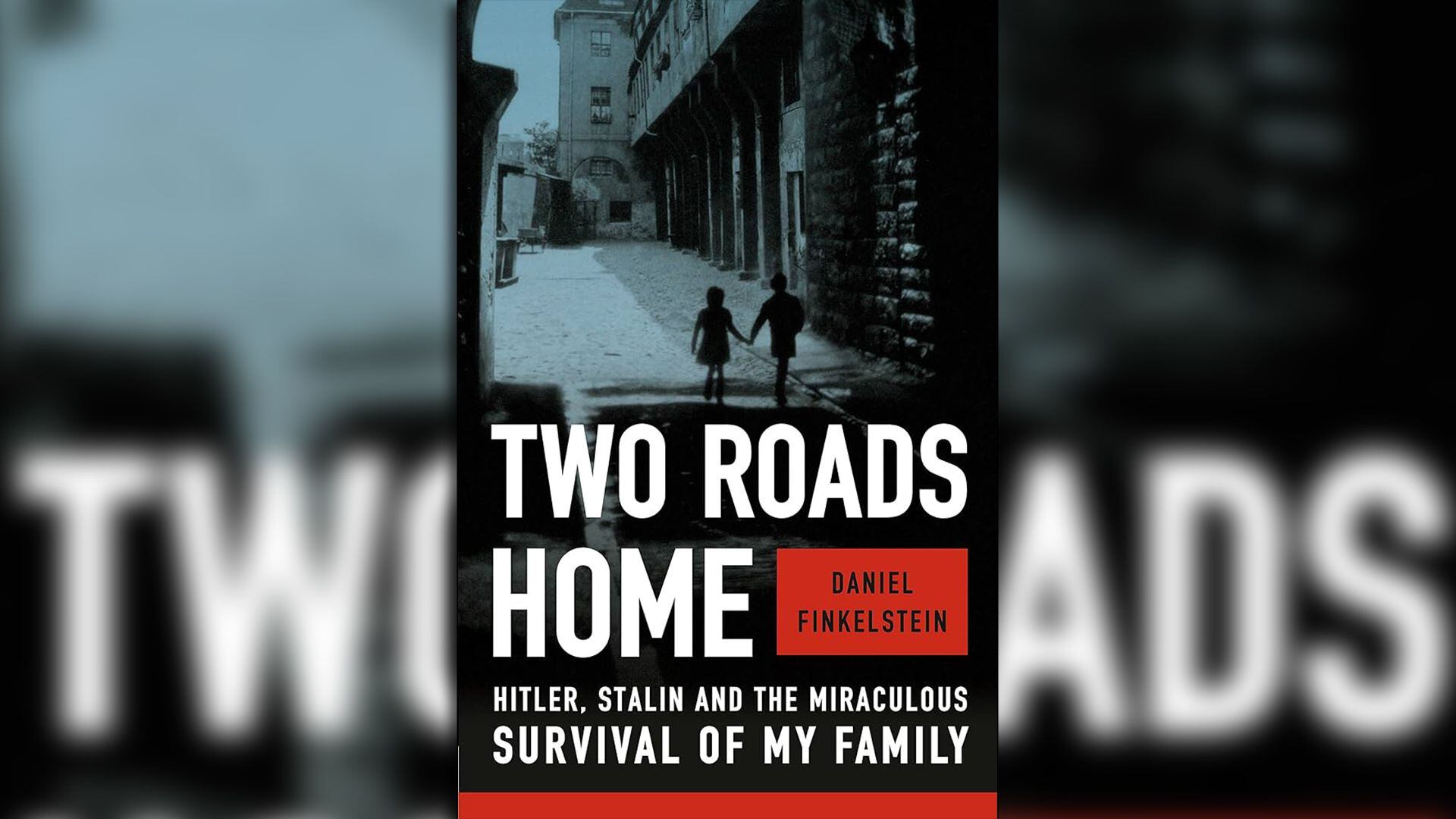 "Two Roads Home: Hitler, Stalin and the Miraculous Survival of My Family", el libro de Finkelstein.