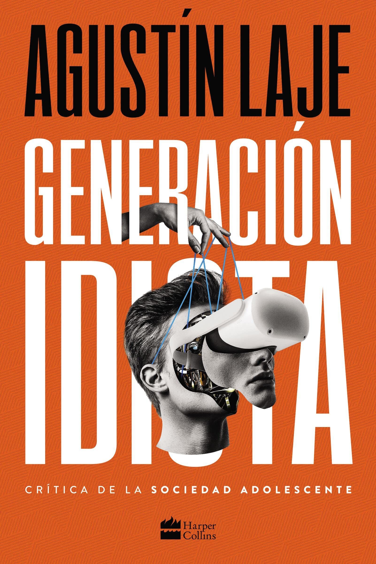 Generación idiota de Agustín Laje / Grupo Penta