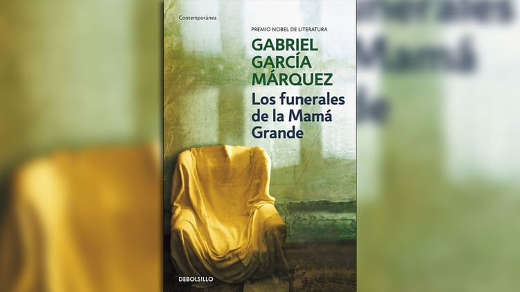 “Los funerales de la Mamá Grande”, de Gabriel García Márquez