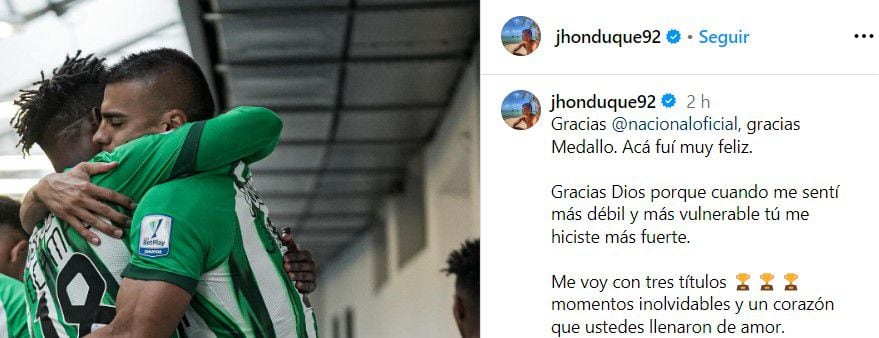 Jhon Duque se despidió de Atlético Nacional y su hinchada con un mensaje en redes sociales - crédito @jhonduque92/Instagram